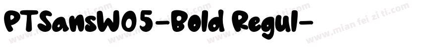 PTSansW05-Bold Regul字体转换